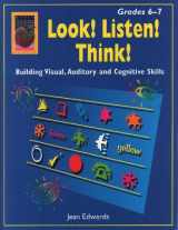 9781583240182-1583240187-Look! Listen! Think! Grades 6-7