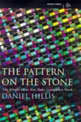 9780297815419-0297815415-Pattern On the Stone the Simple Ideas Th