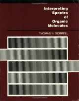 9780935702590-0935702598-Interpreting Spectra of Organic Molecules (Organic Chemistry)