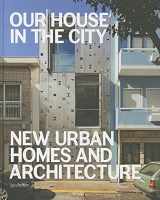 9783899555189-389955518X-Our House in the City: New Urban Homes and Architecture