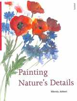 9780713481167-0713481161-Painting Nature's Details