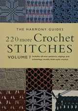 9781855856394-1855856395-220 More Crochet Stitches: Volume 7 (The Harmony Guides)