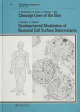 9783805542029-380554202X-Cleavage Lines of the Skin: Developmental Modulation of Neuronal Cell Surface Determinants (BIBLIOTHECA ANATOMICA)