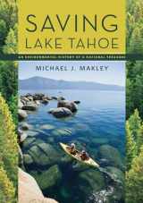 9780874179347-0874179343-Saving Lake Tahoe: An Environmental History of a National Treasure