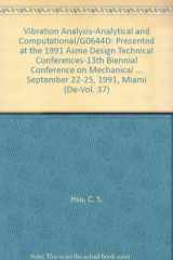 9780791806289-0791806286-Vibration Analysis-Analytical and Computational/G0644D: Presented at the 1991 Asme Design Technical Conferences-13th Biennial Conference on Mechanical ... September 22-25, 1991, Miami (De-Vol. 37)