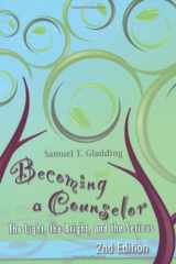 9781556202810-1556202814-Becoming a Counselor: The Light, the Bright, and the Serious