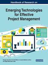 9781522599937-1522599932-Handbook of Research on Emerging Technologies for Effective Project Management (Advances in Logistics, Operations, and Management Science)