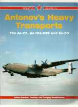 9781857801828-1857801822-Antonov's Heavy Transports: Big Lifters for War & Peace (Red Star)