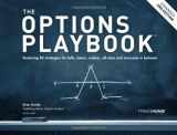 9780615308142-0615308147-The Options Playbook, Expanded 2nd Edition: Featuring 40 strategies for bulls, bears, rookies, all-stars and everyone in between.