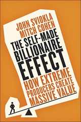 9780241199480-0241199484-The Self-Made Billionaire Effect: How Extreme Producers Create Massive Value