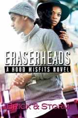 9781945855436-1945855436-Eraserheads: A Hood Misfits Novel