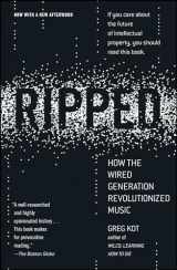 9781416547310-1416547312-Ripped: How the Wired Generation Revolutionized Music