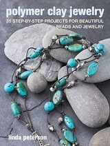 9781800650824-1800650825-Polymer Clay Jewelry: 35 step-by-step projects for beautiful beads and jewelry