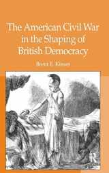 9780754660958-0754660958-The American Civil War in the Shaping of British Democracy