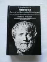 9780226560328-0226560325-Introduction to Aristotle: Edited with a General Introduction and Introductions to the Particular Works by Richard McKeon, 2nd Revised & Enlarged Edition