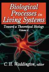 9781138519572-113851957X-Biological Processes in Living Systems: Toward a Theoretical Biology