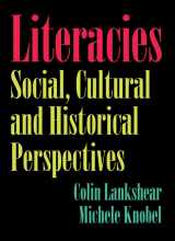 9781433110245-1433110245-Literacies: Social, Cultural and Historical Perspectives