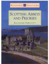 9780713473728-071347372X-Scottish Abbeys and Priories: (Historic Scotland Series)