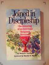 9780827217072-0827217072-Joined in Discipleship: The Maturing of an American Religious Movement