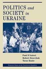 9780813335384-0813335388-Politics And Society In Ukraine (Westview Series on the Post-Soviet Republics)