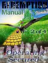 9781500463380-1500463388-Redemption Manual 5.0 - Book 2: Operating Secured