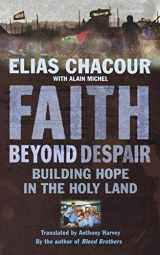 9781853119064-1853119067-Faith Beyond Despair: Building Hope in the Holy Land