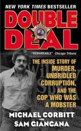 9780061030482-0061030481-Double Deal: The Inside Story of Murder, Unbridled Corruption, and the Cop Who Was a Mobster
