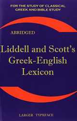 9781843560265-1843560267-Liddell and Scott's Greek-English Lexicon (Greek and English Edition)