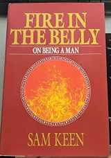 9780553071887-0553071882-Fire in the Belly: On Being a Man
