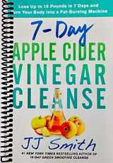 9781974808052-197480805X-7-Day Apple Cider Vinegar Cleanse: Lose Up to 15 Pounds in 7 Days and Turn Your Body into a Fat-Burning Machine