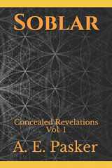 9780578527161-0578527162-Soblar: Concealed Revelations Vol. I