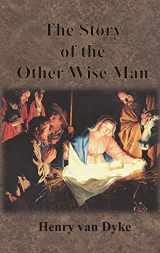 9781640322981-1640322981-The Story of the Other Wise Man: Full Color Illustrations
