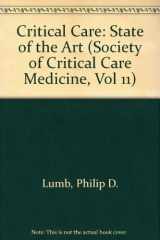 9780936145129-0936145129-Critical Care: State of the Art (Society of Critical Care Medicine, Vol 11)