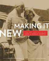 9780520252387-0520252381-Making It New: The Art and Style of Sara and Gerald Murphy
