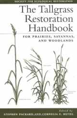 9781559633208-1559633204-The Tallgrass Restoration Handbook: For Prairies, Savannas, and Woodlands