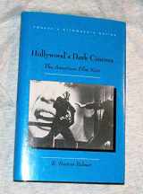 9780805793246-0805793240-Hollywood's Dark Cinema: The American Film Noir (Twayne's Filmmakers Series)