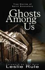 9780740747175-0740747177-Ghosts Among Us: True Stories of Spirit Encounters