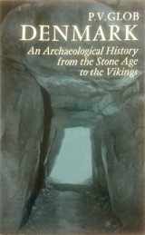 9780801406416-0801406412-Denmark;: An archaeological history from the stone age to the Vikings