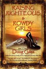 9780983175124-0983175128-Raising Righteous and Rowdy Girls