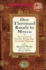 9780802135995-0802135994-One Thousand Roads to Mecca: (updated with new material)