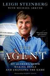 9781250030429-1250030420-The Agent: My 40-Year Career Making Deals and Changing the Game