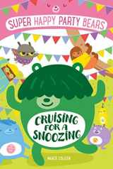 9781250124166-1250124166-Super Happy Party Bears: Cruising for a Snoozing (Super Happy Party Bears, 8)
