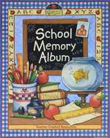 9781420687699-1420687697-School Memory Album: A Collection of Special Memories, Photos, and Keepsakes from Kindergarten Through Sixth Grade