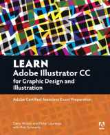 9780134397788-0134397789-Learn Adobe Illustrator CC for Graphic Design and Illustration: Adobe Certified Associate Exam Preparation (Adobe Certified Associate (ACA))