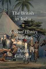 9780374116859-0374116857-The British in India: A Social History of the Raj