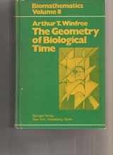 9780387093734-0387093737-The geometry of biological time (Biomathematics ; v. 8)