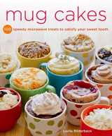 9781250026583-125002658X-Mug Cakes: 100 Speedy Microwave Treats to Satisfy Your Sweet Tooth