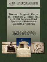 9781270651383-1270651382-Thomas I. Fitzgerald, Etc., et al., Petitioners, v. Texaco, Inc., et al. U.S. Supreme Court Transcript of Record with Supporting Pleadings