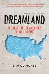 9781547601318-1547601310-Dreamland (YA edition): The True Tale of America's Opiate Epidemic