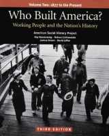 9780312446925-0312446926-Who Built America? Working People and the Nation's History, Vol. 2: 1877 to the Present